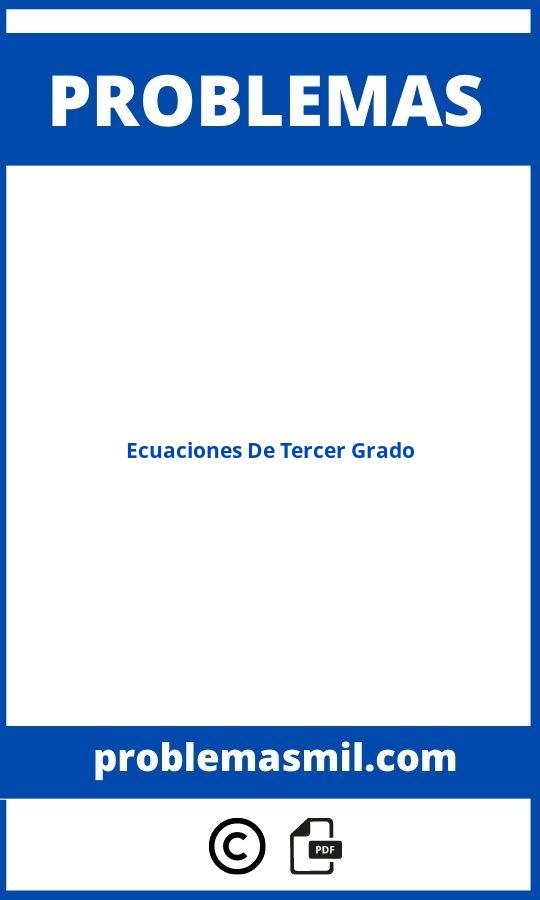 Problemas De Ecuaciones De Tercer Grado