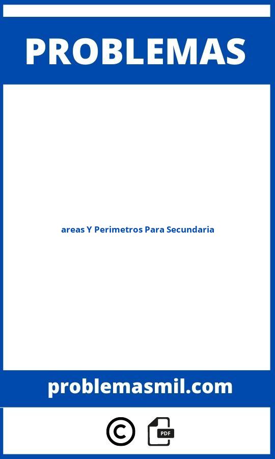 Problemas De Áreas Y Perímetros Para Secundaria