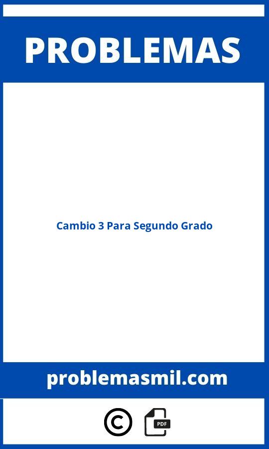 Problemas De Cambio 3 Para Segundo Grado