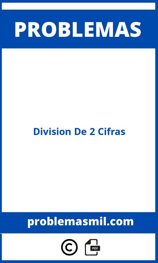 Problemas De Division De 2 Cifras