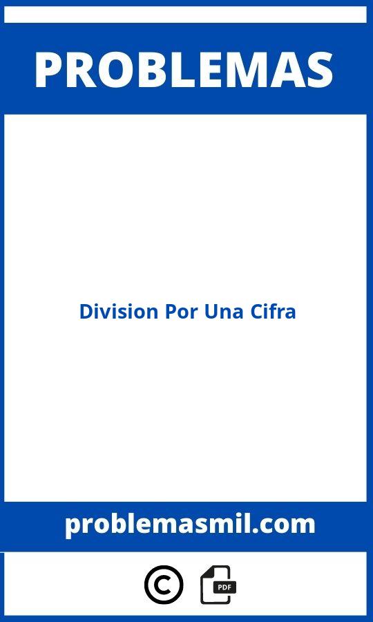 Problemas De Division Por Una Cifra