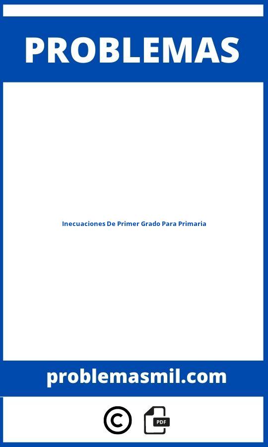 Problemas De Inecuaciones De Primer Grado Para Primaria