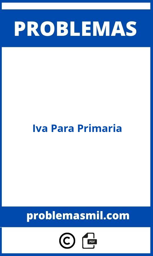 Problemas De Iva Resueltos Para Primaria