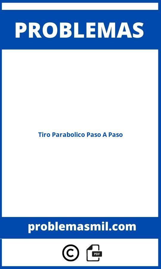 Problemas De Tiro Parabolico Resueltos Paso A Paso