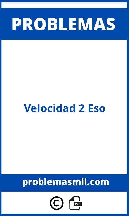 Problemas De Velocidad 2 Eso Resueltos